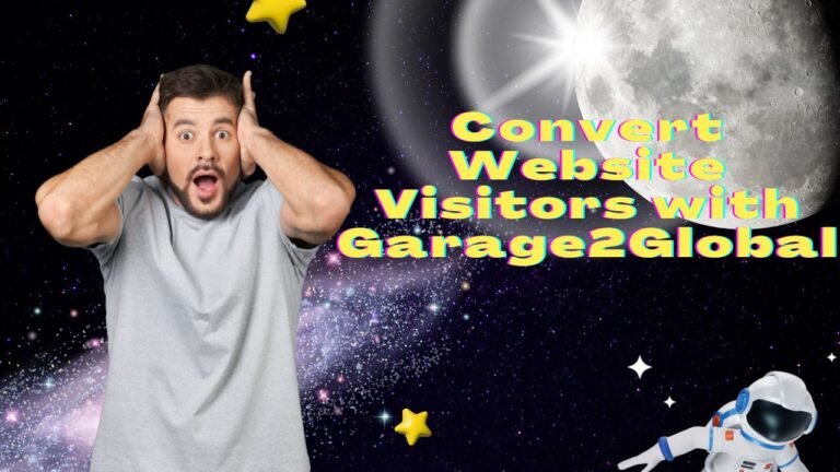 Convert Website Visitors with Garage2Global