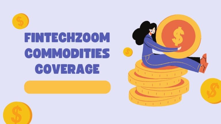 FintechZoom Commodities