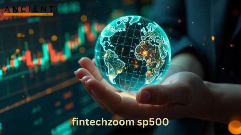 A Guide to FintechZoom S&P 500