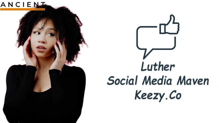 A Guide to Luther, Social Media Maven of Keezy.co, for Growing Influence Online