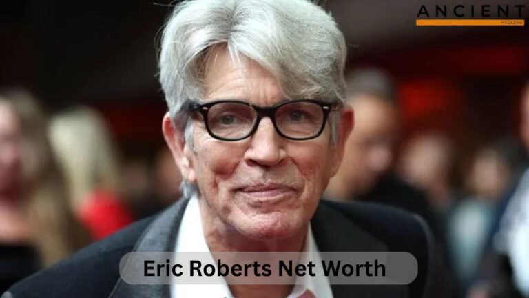 A Complete Breakdown of Eric Roberts Net Worth and Career Milestones