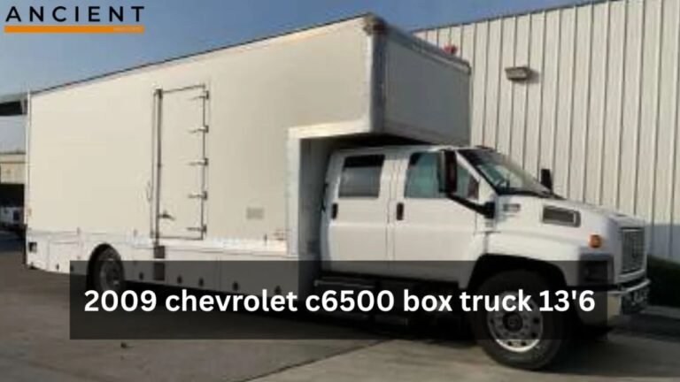 A Guide to the 2009 Chevrolet C6500 13’6″ Box Truck